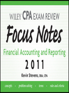 Wiley CPA Examination Review Focus Notes (eBook): Financial Accounting and Reporting 2011